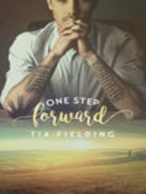 Title details for One Step Forward by Tia Fielding - Available